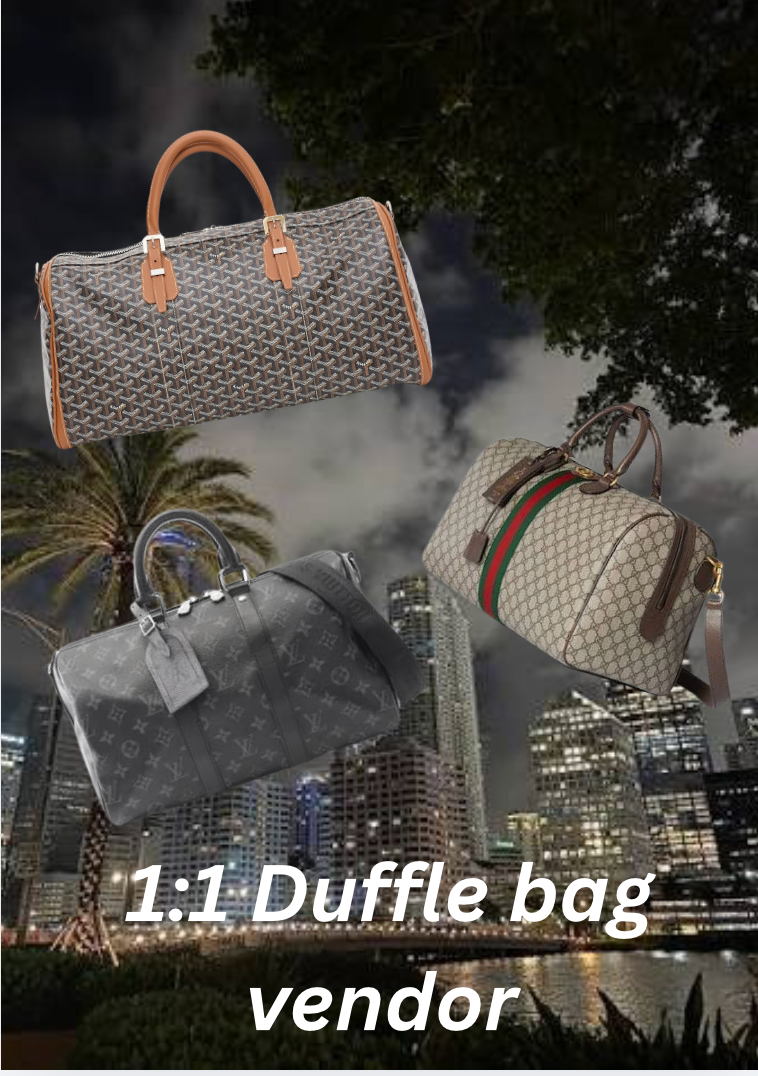 1:1 Duffle bag vendor